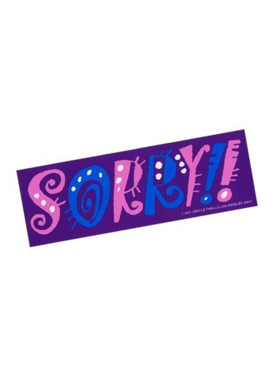 Stickers And Stationery Gentle Thrills | Gentle Thrills - Sorry!! Bumper Sticker