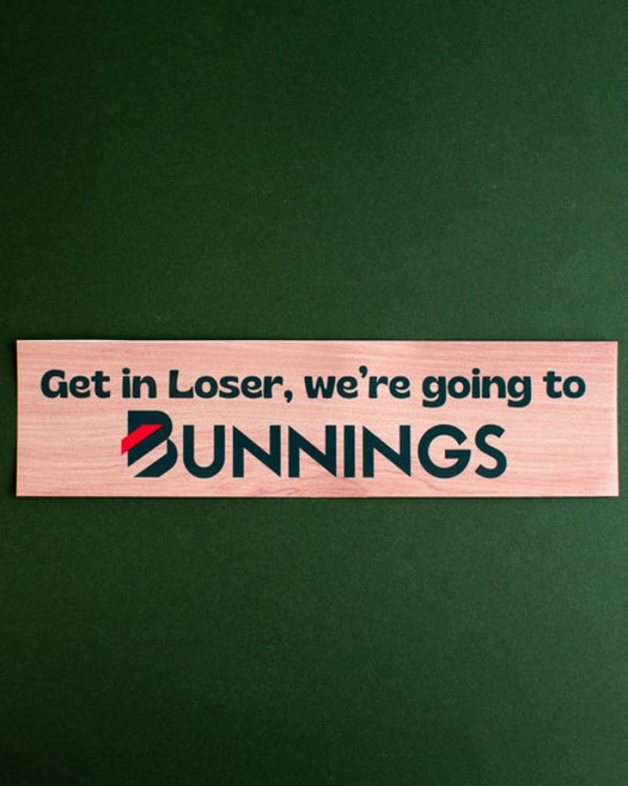 Stickers And Stationery Carla Adams | Carla Adams - Get In Loser, We'Re Going To Bunnings Bumper Sticker