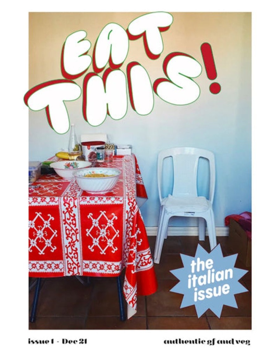 Books & Mags Eat This My Friend | Eat This! By Jade O'Donahoo - #1 The Italian Issue